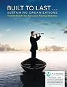 Built to Last . . . Sustaining Organizations: Founder/Board Chair Succession Planning Workshop Built to Last . . . Sustaining Organizations: Founder/Board Chair Succession Planning Workshop