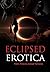 Eclipsed Erotica by Caesar Torreano