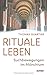 Rituale leben