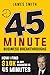 45 Minute Business Breakthr...