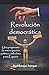 Revolución democrática: Una propuesta de emancipación política ciudadana para España (Spanish Edition)