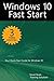 Windows 10 Fast Start, 3rd Edition: A Quick Start Guide to Windows 10