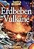 Tessloffs Welt des Wissens, Erdbeben und Vulkane by Lin Sutherland