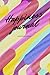 Happiness Lined Journal: Pl...