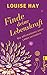 Finde Deine Lebenskraft: Wie Affirmationen unser Leben verändern (German Edition)
