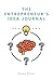 The Entrepreneur's Idea Jou...