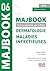 MAJBOOK DERMATOLOGIE MALADIES INF by Alexis Maillard