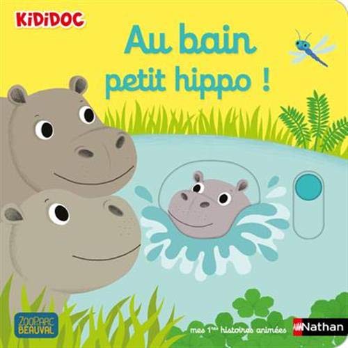 Au bain petit hippo ! (Hardcover)