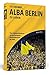 111 Gründe, Alba Berlin zu lieben by Benjamin Moser