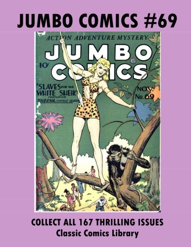 Jumbo Comics #69: Email Request Classic Comics Library Catalog (Paperback)