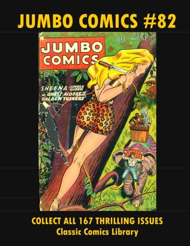 Jumbo Comics #82: Email Request Classic Comics Library Catalog (Paperback)