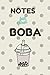 Boba Notebook: NOTES but fi...