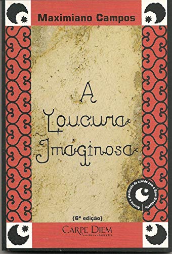 A Loucura Imaginosa (Portuguese Edition)