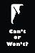 Can't or Won't?: Blank Jour...