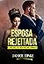 Esposa Rejeitada (Clube dos...