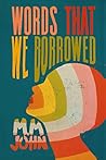 Words That We Borrowed: Poetry Chapbook