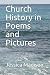 Church History in Poems and Pictures by Jessica Madison
