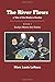 The River Flows - a Tale of the Modern Decline: Evelyn Meets the Sixties (Book l)