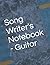 Song Writer's Notebook - Gu...