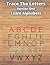 Trace The Letters Version One: Learn English Alphabets And Practice Writing Aa to Zz (Trace The Letters Series)