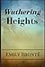 Wuthering Heights by Emily Bronte: Wuthering Heights by Emily Bronte