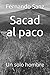 Sacad al paco by Fernando Sanz