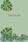 Notebook - soft cover - monstera - plant - green - 100 pages - college ruled - 6x9