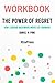 Workbook: The Power of Regret by Daniel H. Pink: How Looking Backward Moves Us Forward (XtraPress)