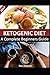 Ketogenic Diet: A complete ...