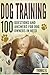 Dog training - 100 questions and answers for dog owners in need: with helpful tips and tricks (German Edition)