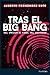 Tras el Big Bang: Del orige...