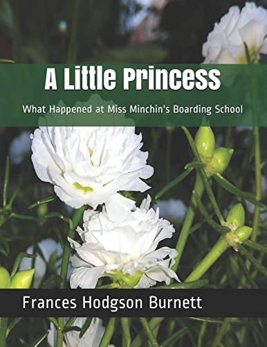 A Little Princess: What Happened at Miss Minchin's Boarding School