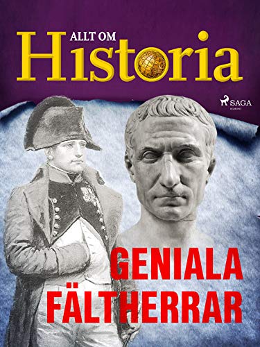 Geniala fältherrar (Personer som förändrade världen) (Swedish Edition)