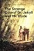 The Strange Case of Dr. Jekyll and Mr. Hyde by Robert Louis Stevenson: The Strange Case of Dr. Jekyll and Mr. Hyde by Robert Louis Stevenson