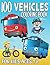 100 Vehicles Coloring Book ...