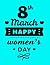 International Women's Day 8...