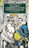 A Residence at the Court of London (abridged)