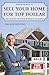INSIDER SECRETS TO SELL YOUR HOME FOR TOP DOLLAR by Nelson Whiting