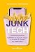 Junk Tech by Jean-Marc Bally