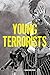 Young terrorists