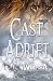 Cast Adrift