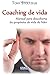 Coaching de Vida: Manual pa...