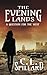 The Evening Lands: A Question for the West