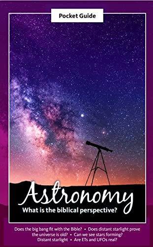 Astronomy - What is the biblical perspective? Pocket Guide 2021 (Paperback)