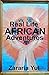 Real Life African Adventures by Zararia Yul