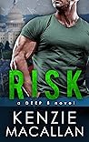 Risk by Kenzie Macallan Risk by Kenzie Macallan