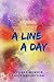A Line A day: Daily Reflect...