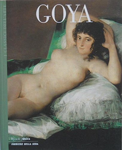 Goya (i classici dell'arte n.5)