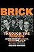 Brick Through the Window: An Oral History of Punk Rock, New Wave and Noise in Milwaukee, 1964-1984