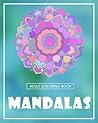 Adult Coloring Book Mandalas: 48+Coloring Pages 8"x10" for Relieving Stress and Anxiety